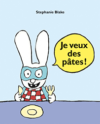 je veux des pâtes ! (Jeunesse)