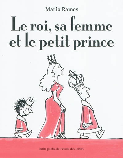 Le roi, sa femme et le petit prince (Jeunesse)
