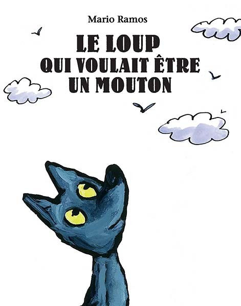 Loup qui voulait être un mouton (Le) (Jeunesse)
