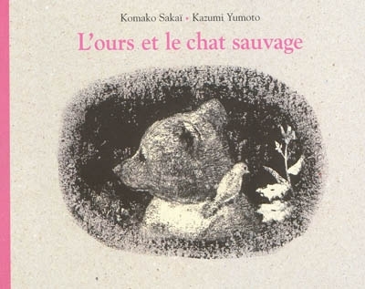 L'ours et le chat sauvage (Jeunesse)