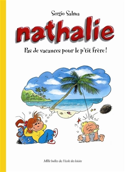 Nathalie - Pas de vacances pour le p'tit frère ! (BD)