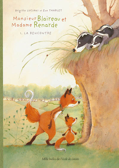 Monsieur Blaireau et Madame Renarde - Tome 1 - La Rencontre (BD)