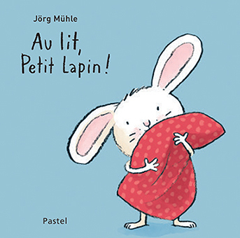 Au lit petit lapin (tout carton) (Jeunesse)
