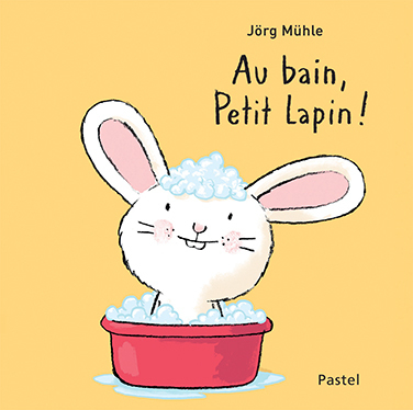 Au bain, petit lapin ! (Jeunesse)