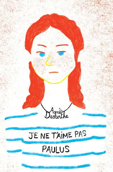 je ne t'aime pas paulus (poche) (Poche)