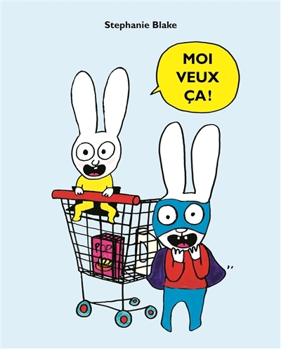 moi veux ca! (Jeunesse)