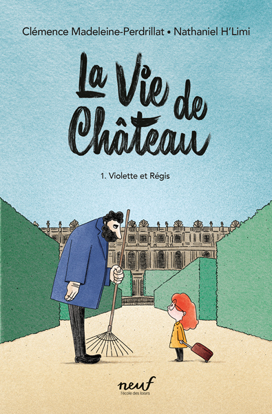 La vie de château - Tome 1 - Violette et Régis - Tome 1 - Violette et Régis (Jeunesse)