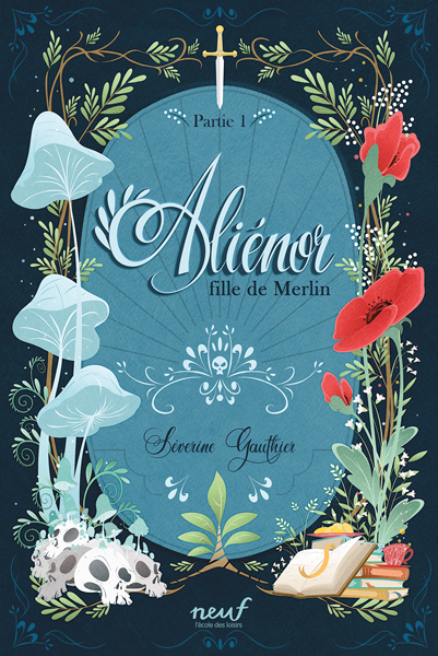 Alienor, fille de Merlin - partie 1 (Jeunesse)