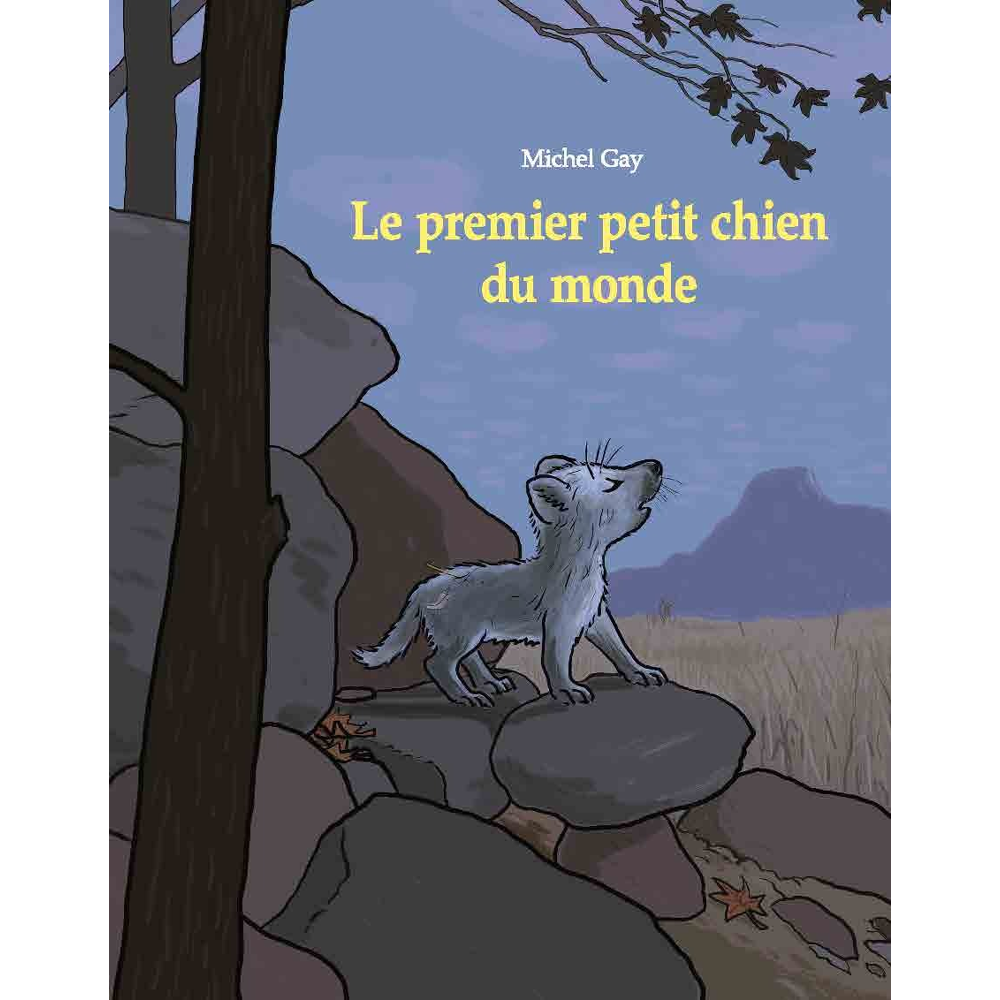 Le premier petit chien du monde (Jeunesse)