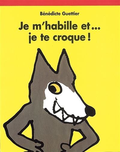 Je m'habille et... je te croque ! (Broché)