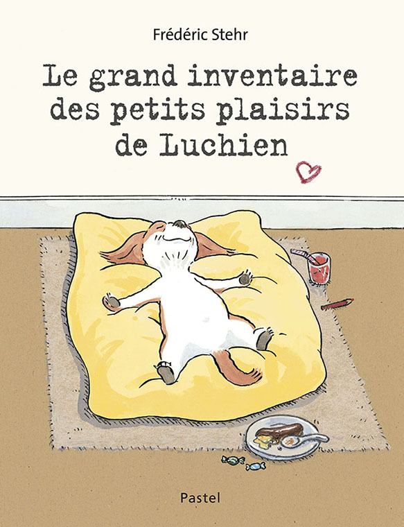 Le grand inventaire des petits plaisirs de Luchien (Cartonné)