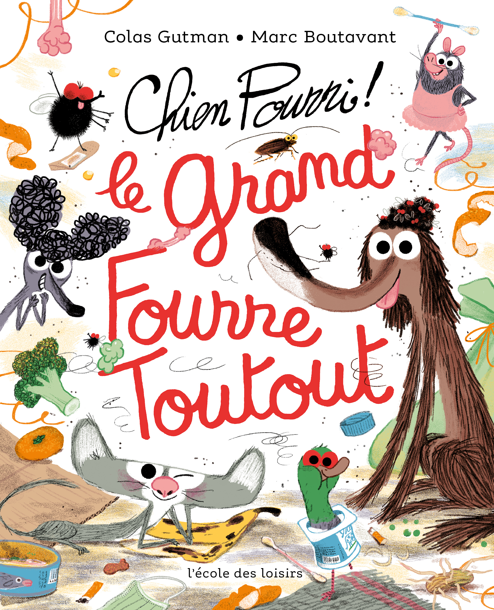Chien Pourri - Le grand fourre-toutout (Broché)