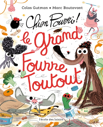 Chien Pourri - Le grand fourre-toutout (Broché)