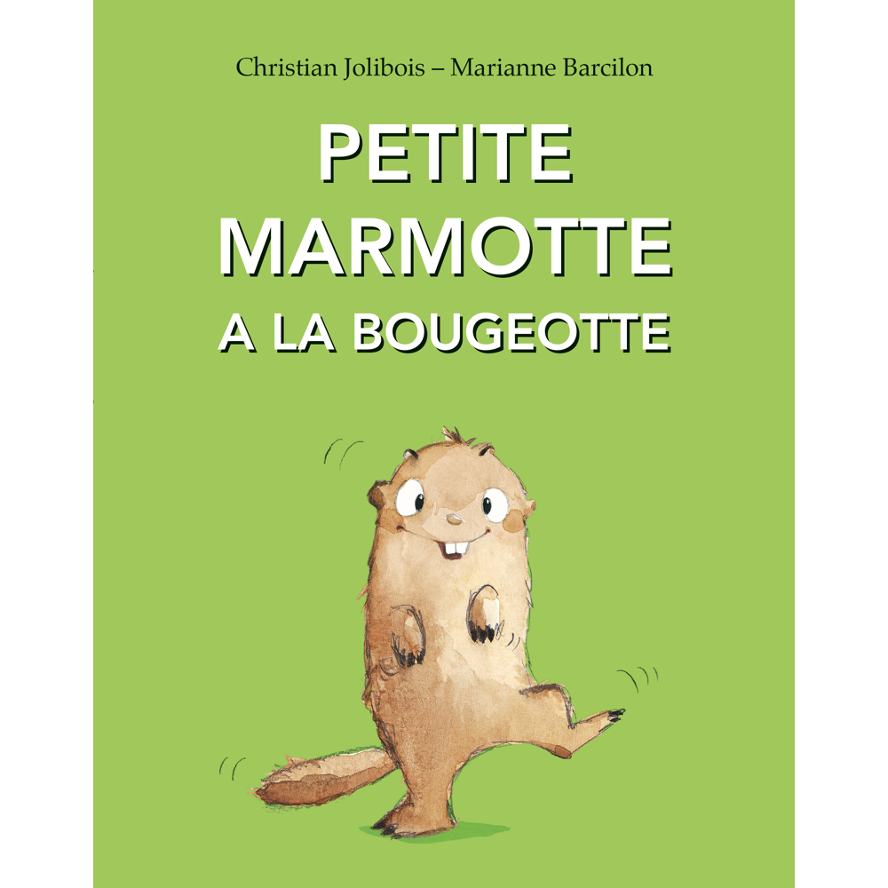 Petite marmotte a la bougeotte (Poche)