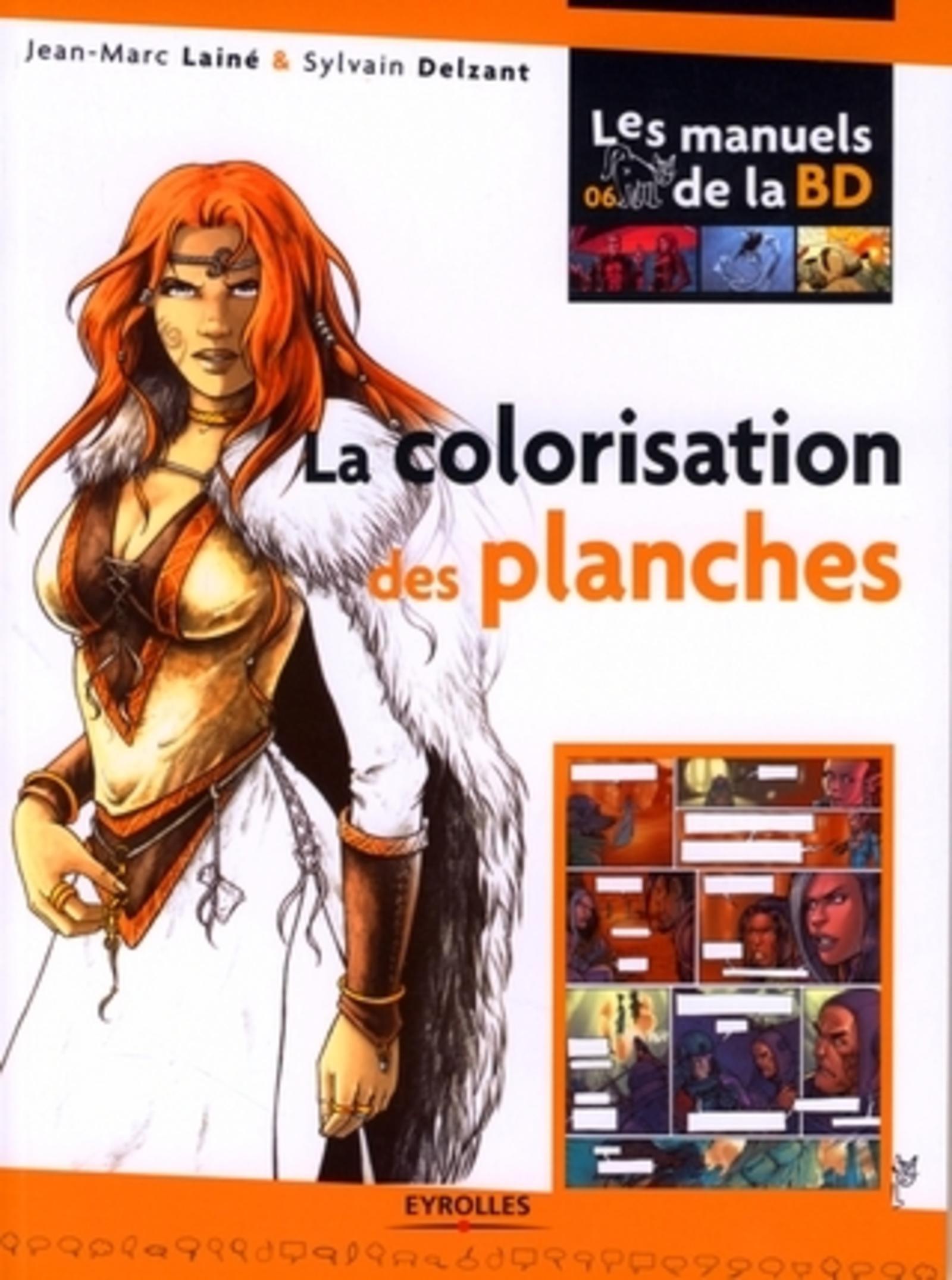 La colorisation des planches (Broché)