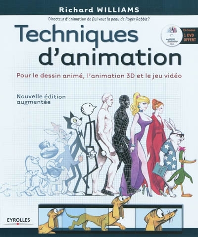 Techniques d'animation - Pour le dessin animé, l'animation 3D et le jeu vidéo. Avec dvd-rom. (Broché