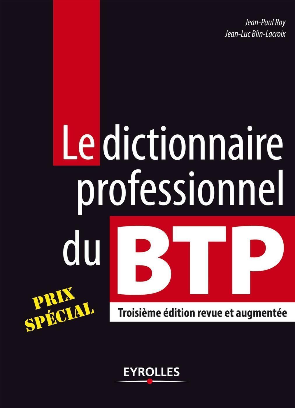 Le dictionnaire professionnel du BTP (Broché)