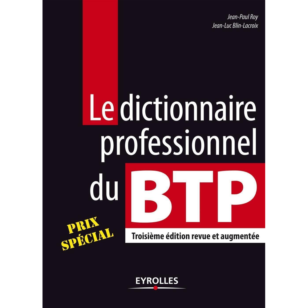 Le dictionnaire professionnel du BTP (Broché)