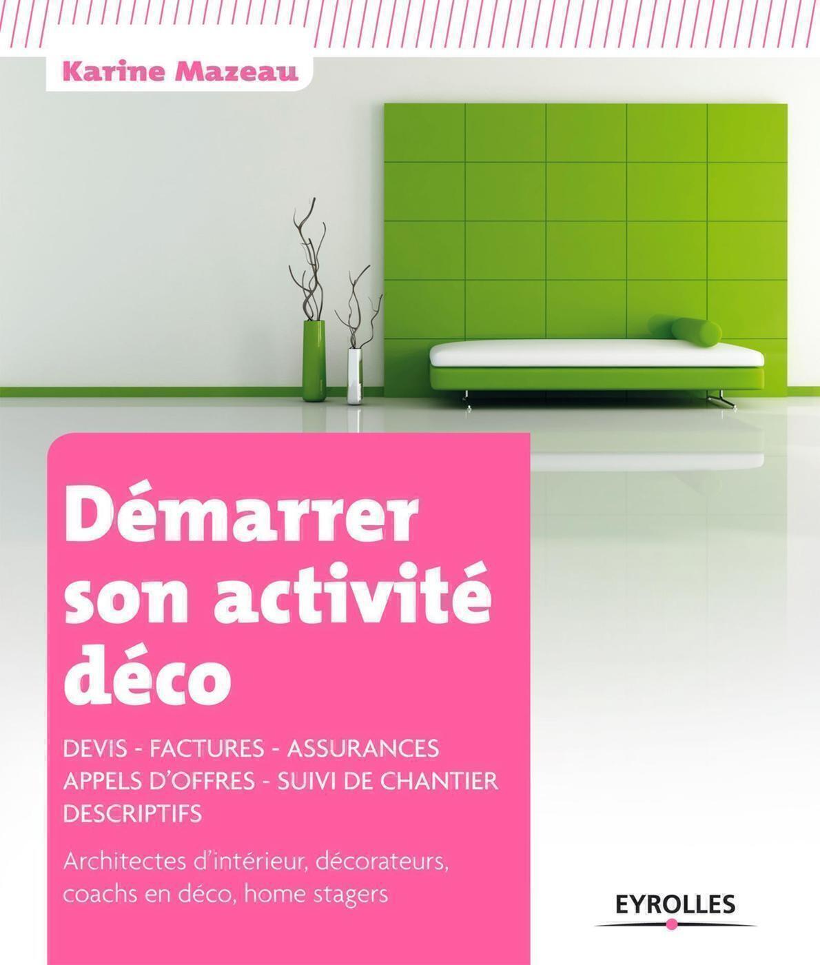 Démarrer son activité déco (Broché)