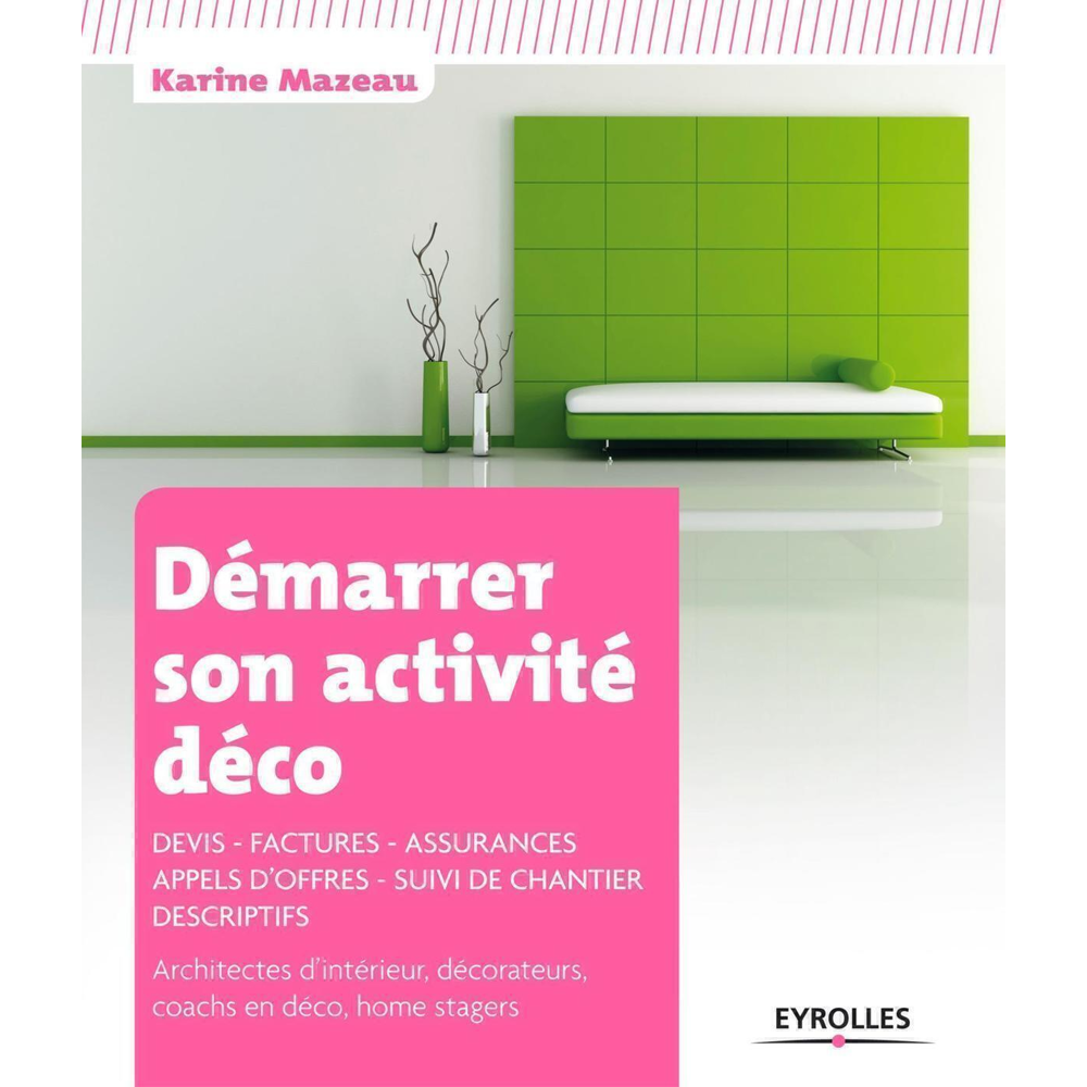Démarrer son activité déco (Broché)