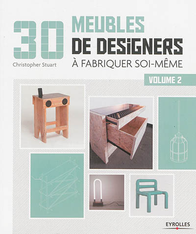 30 meubles de designers à fabriquer soi-même - Volume 2 (Broché)