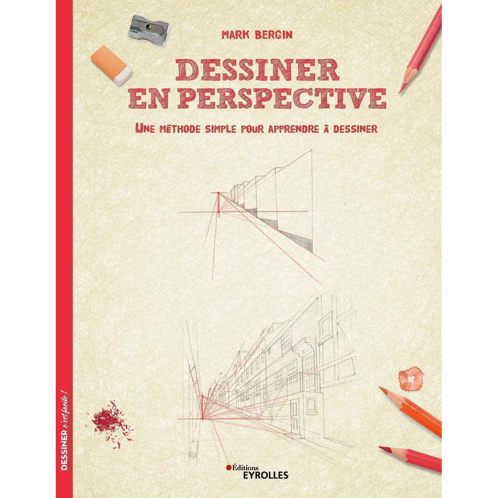 Dessiner en perspective - Une méthode simple pour apprendre à dessiner. (Broché)