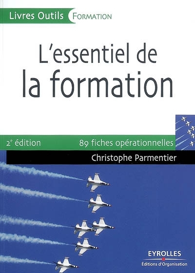 L'essentiel de la formation - 89 fiches opérationnelles (Broché)