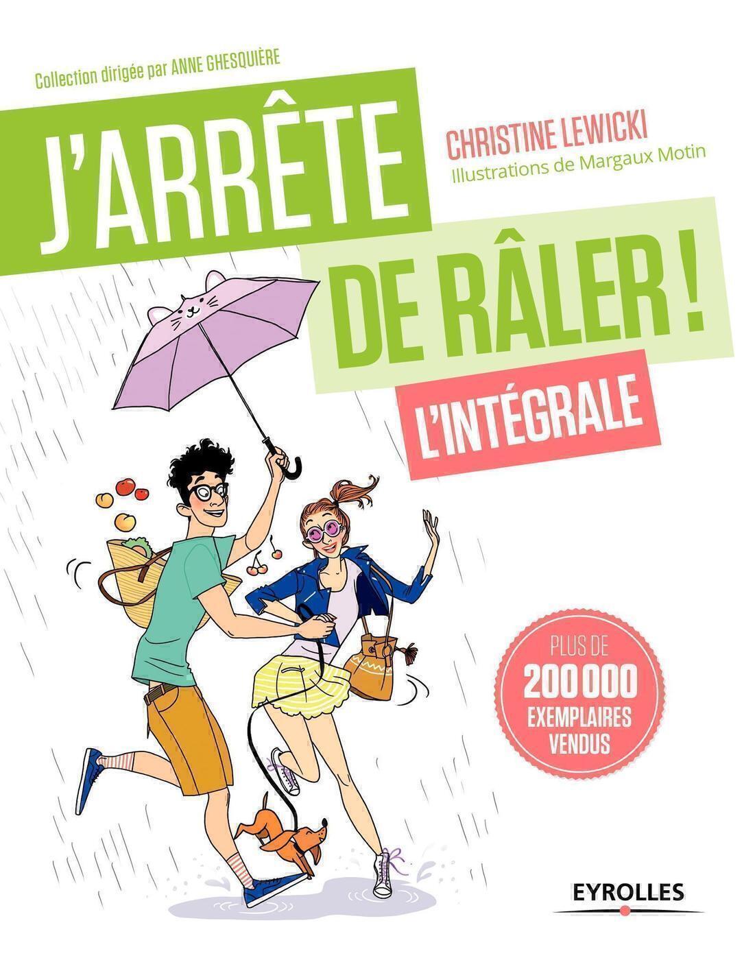 J'arrête de râler L'intégrale ! - 21 jours pour reprendre votre vie en main. (Broché)