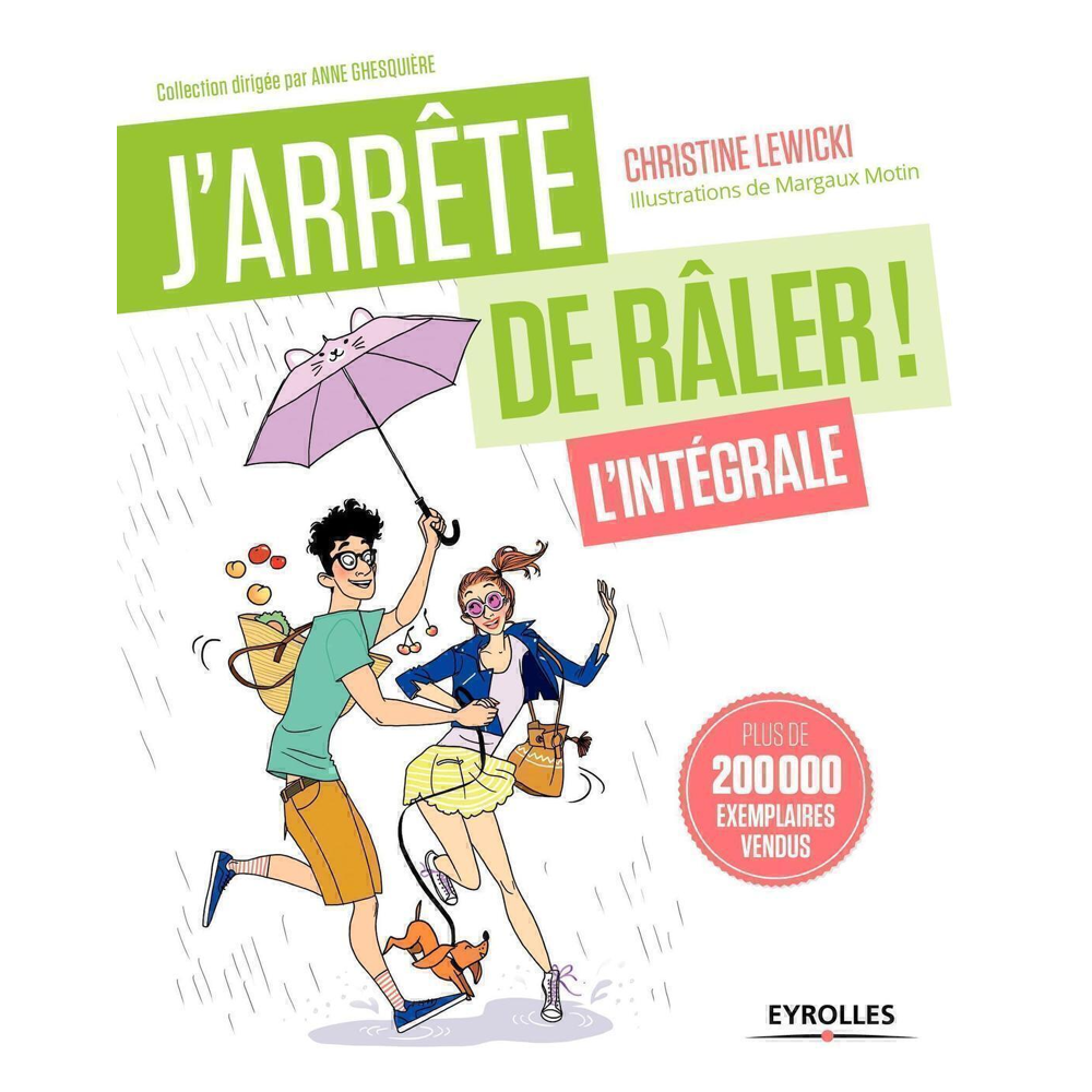 J'arrête de râler L'intégrale ! - 21 jours pour reprendre votre vie en main. (Broché)