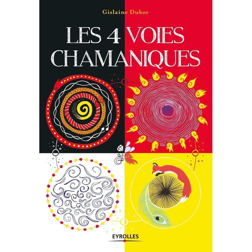 Les 4 voies chamaniques (Broché)