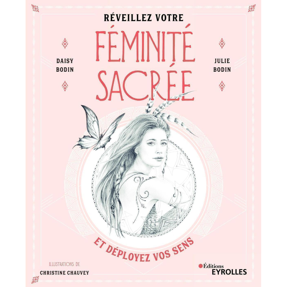 Réveillez votre féminité sacrée - et déployez vos sens (Broché)