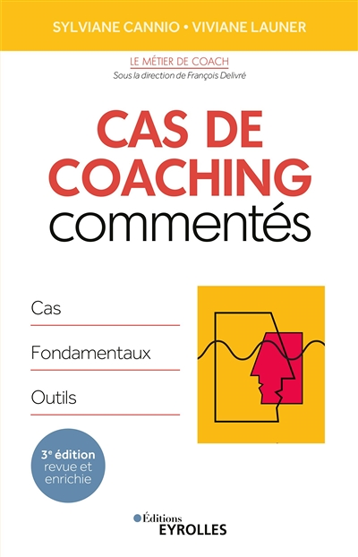Cas de coaching commentés - Cas, fondamentaux, outils. (Broché)