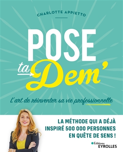 Pose ta dem' - L'art de réinventer sa vie professionnelle (Broché)