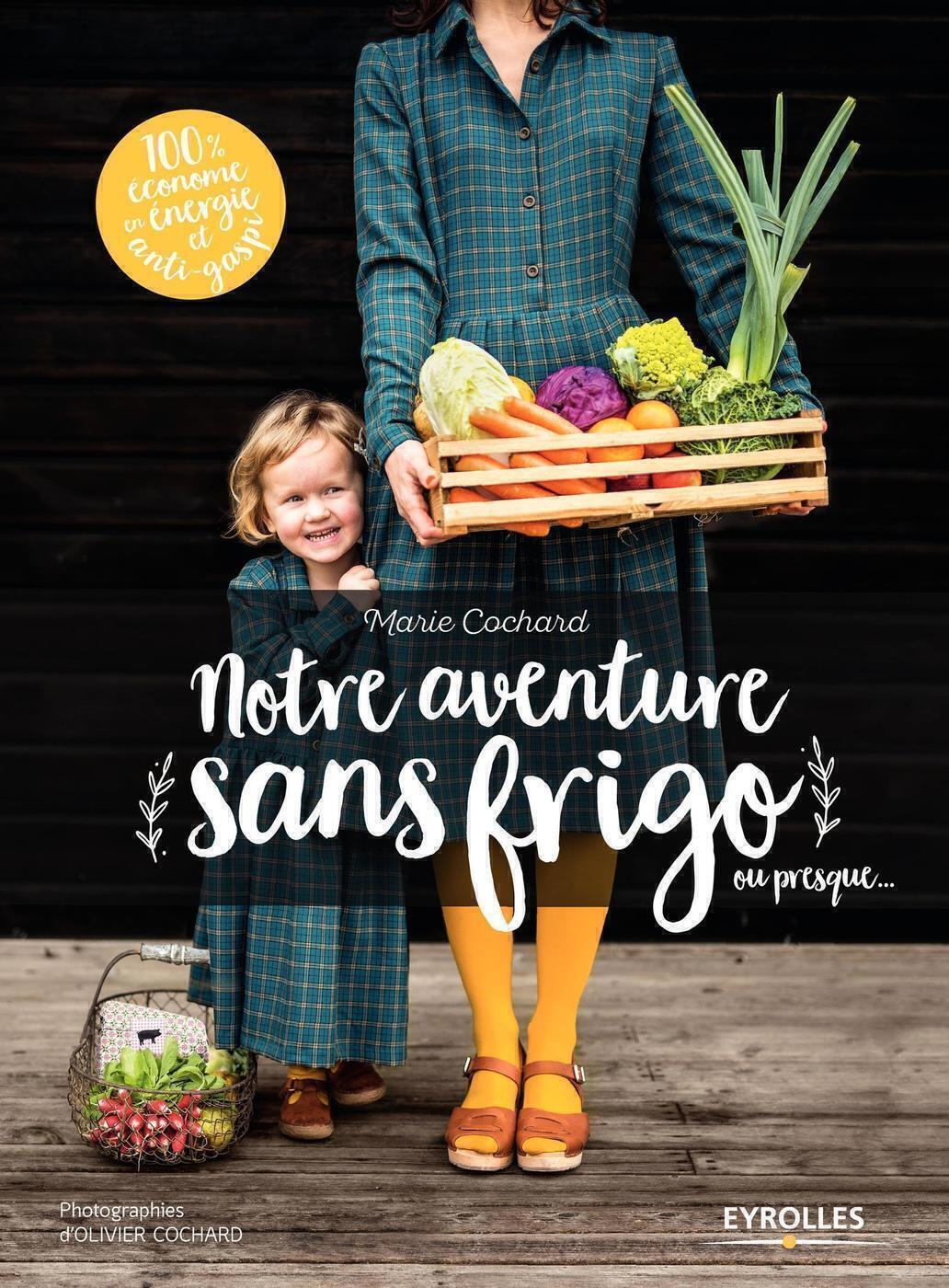 Notre aventure sans frigo... ou presque (Broché)
