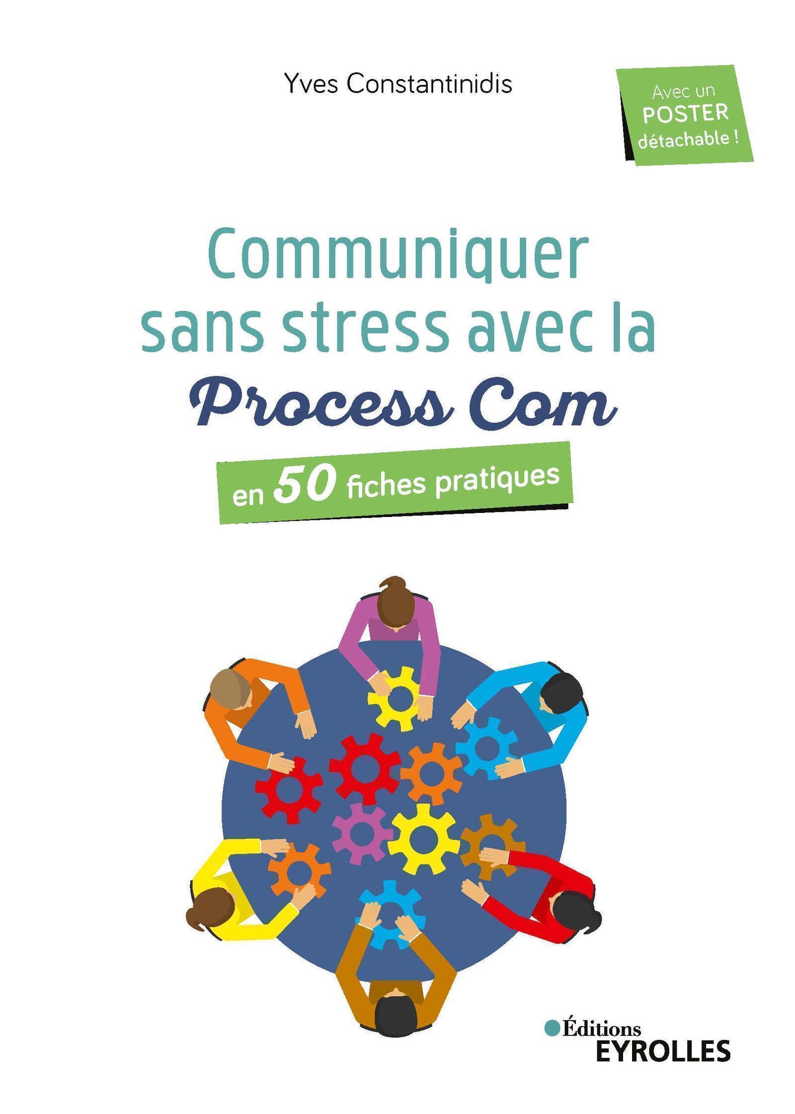 Communiquer sans stress avec la Process Com - En 50 fiches pratiques (Broché)