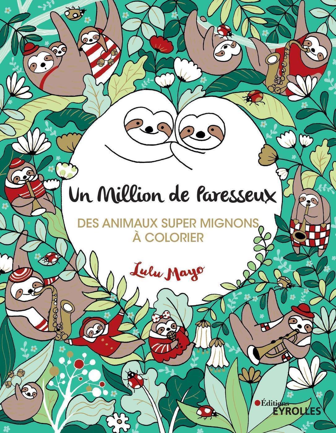 Un million de paresseux - Des animaux super mignons à colorier (Jeunesse)