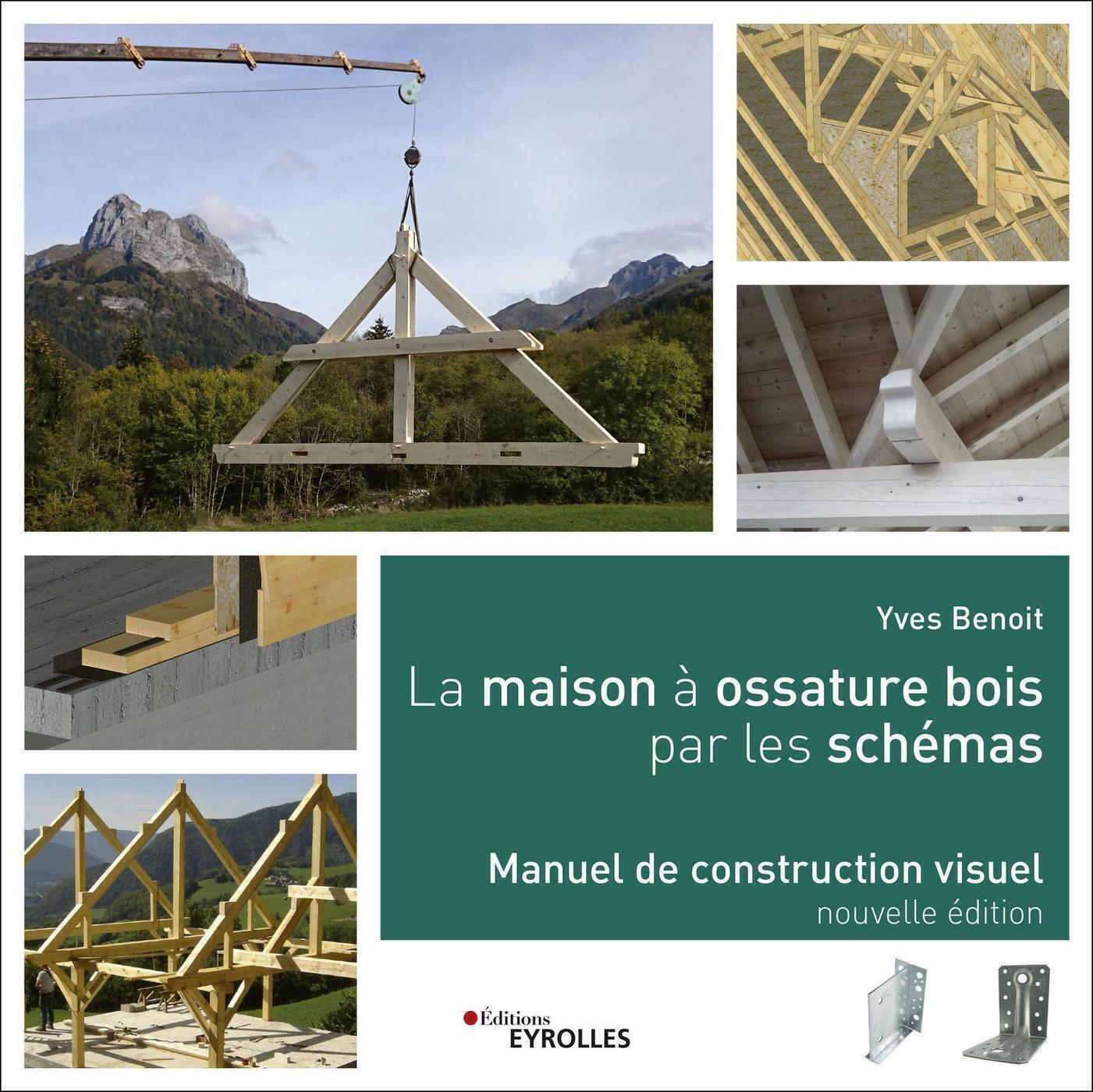 La maison à ossature bois par les schémas - Manuel de construction visuel (Broché)