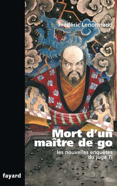 Les nouvelles enquêtes du juge Ti : Mort d'un maître de go (Grand format)