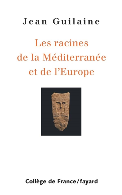 Les racines de la Méditerranée et de l'Europe (Broché)