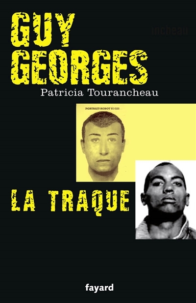 Guy Georges - La traque (Broché)