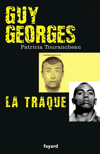 Guy Georges - La traque (Broché)