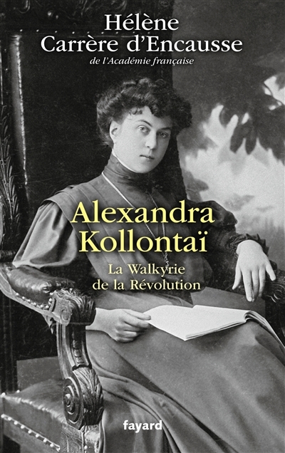 Alexandra Kollontaï - La Walkyrie de la Révolution (Broché)