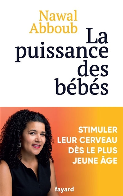 La puissance des Bébés (Broché)