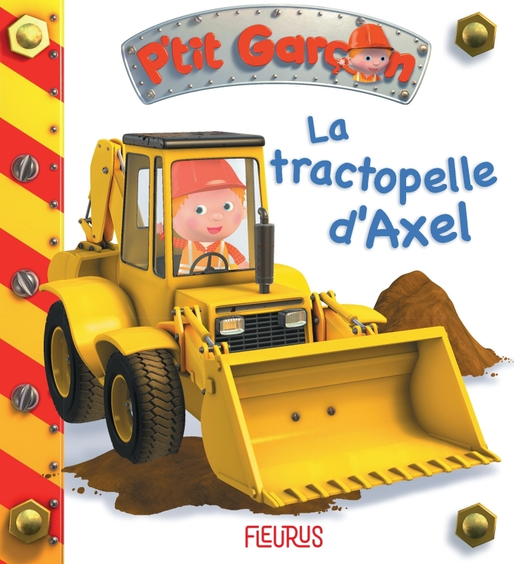 La tractopelle d'Axel, tome 10 - n°10 (Jeunesse)