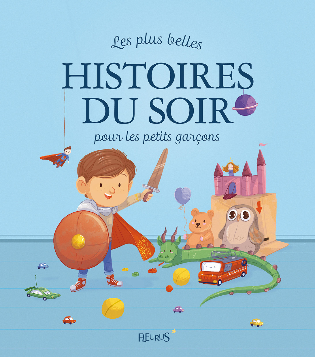 Les plus belles histoires du soir pour les petits garçons (Jeunesse)