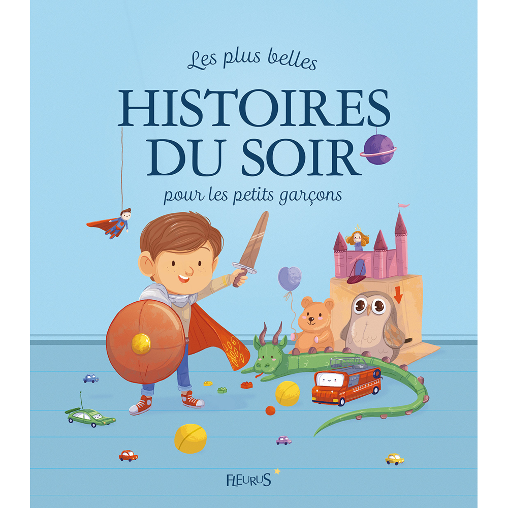 Les plus belles histoires du soir pour les petits garçons (Jeunesse)