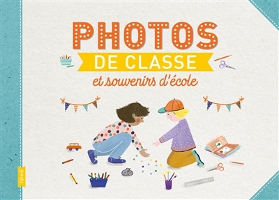 Photos de classe et souvenirs d'école (Spirale)