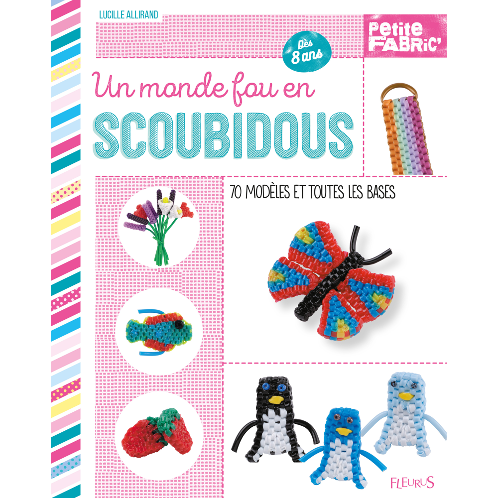 Un monde fou en scoubidous - 70 modèles et toutes les bases (Jeunesse)