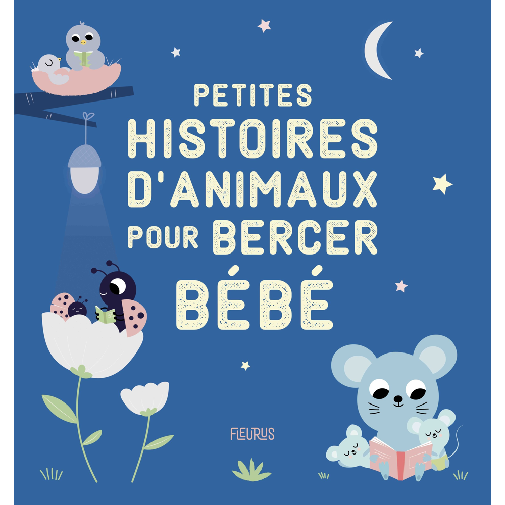 Petites histoires d'animaux pour bercer bébé (Jeunesse)