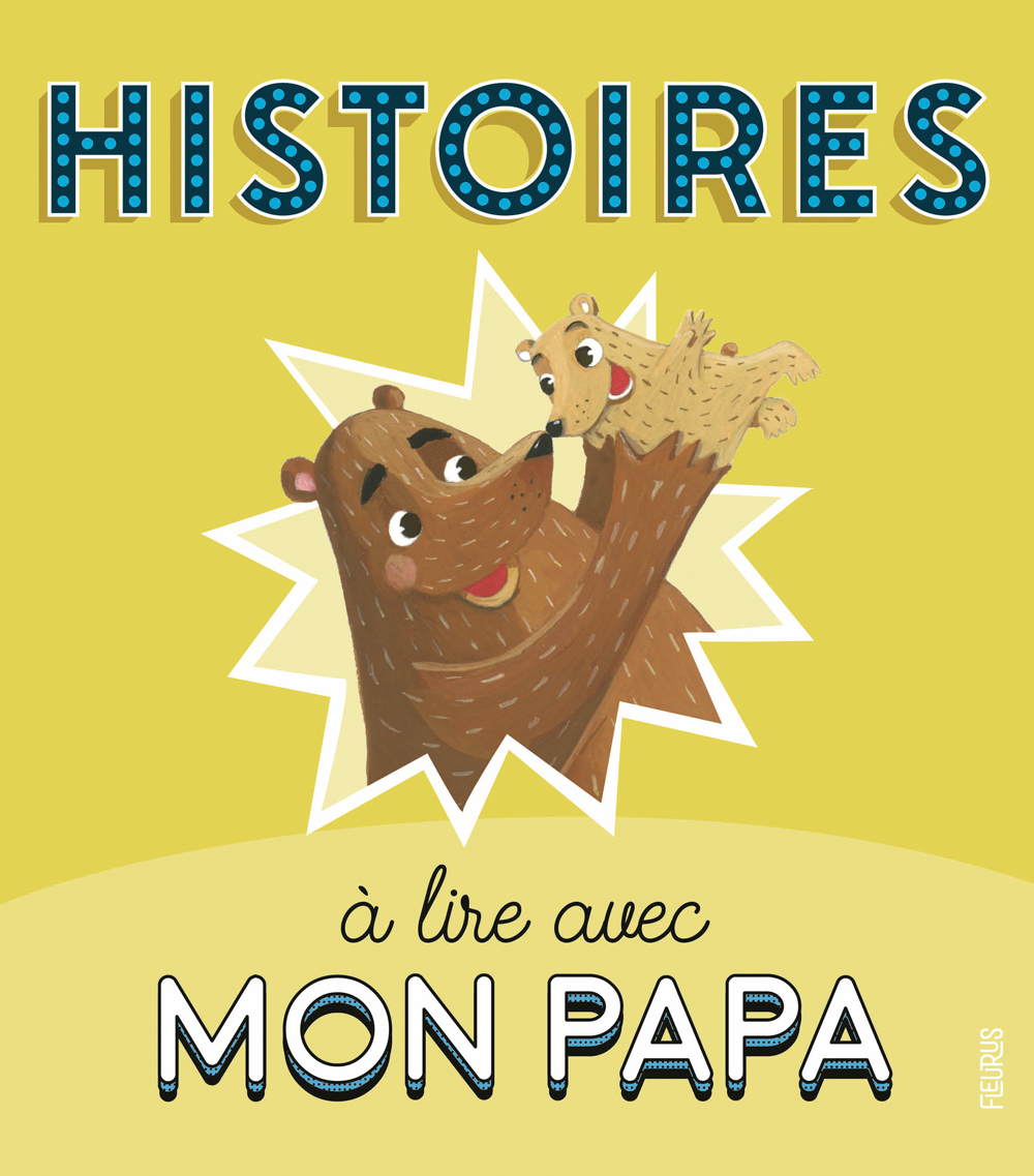 Histoires À Lire Avec Mon Papa